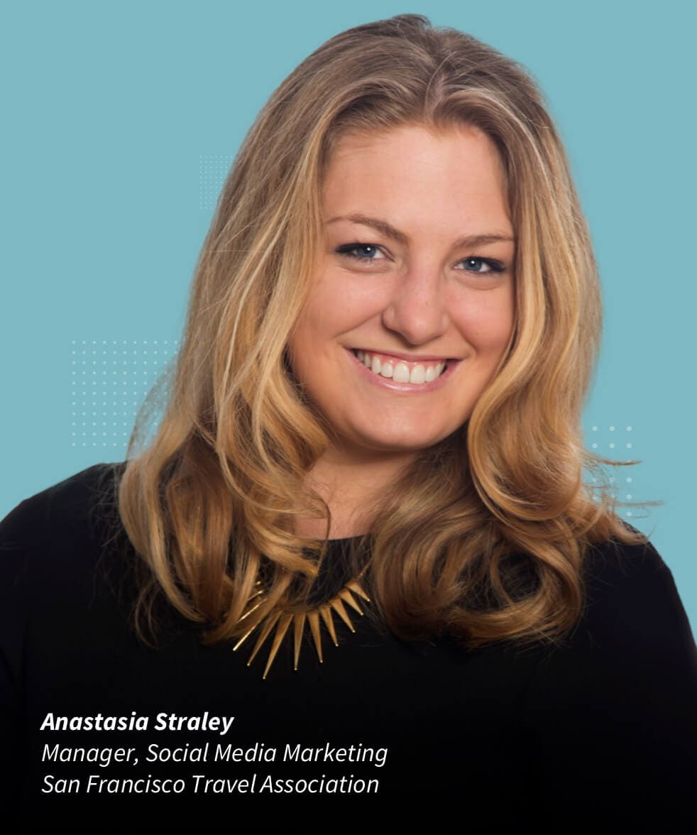 Anastasia Straley, Manager, Social Media Marketing, San Francisco Travel Association
